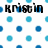 A static image with a white background patterned by blue and cyan dots, featuring the name 'Kristin' in black pixelated text repeated three times.