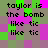 Pixelated text reads 'taylor is the bomb like tic' on a of green, purple, and brown squares with shifting color patterns