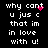 Pixelated text on black background with pink heart and dot animations, reading 'why cant u jus c that im in love with u!' in white lowercase letters.