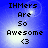 Blue background with white light burst center, displaying text "IHMer Are So Awesome <3" in pixelated font across four