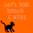 Pixelated black cat walks left on orange background with repeated text "Let's talk black CATSS" in light orange.