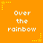 Orange background with repeated white text "Over the rainbow" and yellow star motifs in pixelated style.