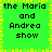 Green background with yellow pixelated border and black text reading 'the Maria and Andrea show' in four identical quadrants.