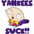 Pixelated cartoon character with large eyes, bald head, red and yellow shirt, purple cape, and blue shoes, flanked by purple text reading 'YANKEES' above and 'SUCK!' below.
