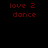 Four display 'love 2 dance' text in red pixelated font against black, purple, pink, and dark purple backgrounds