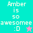 Pixelated text reads "Amber is so awesomie :D" with a pink star on cyan background and a teal star on pink background.