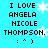Pixelated cyan background with black text reading "I LOVE ANGELA NICOLE THOMPSON." and a smiley face, surrounded by white snowflake shapes.