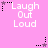 Pixelated pink background with white text 'Laugh Out Loud' and star symbols in various positions