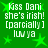 Green background with white pixelated text reading 'Kiss Dani she's irish! [parcially] luv ya' and green star shapes.