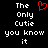 Black background with white pixelated text reading "The Only Cutie you know it" and a red pixelated heart symbol above the text.