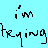 Pixelated text on cyan background with gray bottom-right corner, displaying 'i'm to you P trying imagine with A' and repeated 'P e P e P e'