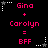 Pixelated text displays 'Gina + Carolyn = BFF' in pink on black background with white and gray star-shaped corner elements.