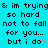 Pixelated cyan background with black text repeating 'im trying so hard not to fall for you... but i do' and pink heart symbols replacing 'do' in the final line.