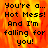 A static image with fiery orange and yellow background displaying text: 'You're a... Hot Mess! And I'm falling for you!' in black pixelated font.