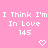 Pink background with white pixelated text repeating "I Think I'm In Love 145" and two pixelated hearts at bottom.