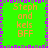 Green background with orange text reading "Steph and kels BFF" in four quadrants, bordered by purple and gray pixelated patterns.
