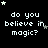 Black background with white pixelated text reading 'do you believe in magic?' repeated across a , stars scattered throughout