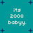 Teal background with dark blue plus signs; four identical pixelated text blocks reading 'its 2008 babyy.' in white.
