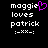 Pixelated text reads 'maggie loves patrick :--xx--:' with a purple heart replacing the 'i' in 'maggie', displayed on black background.