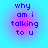 Four circular icons arranged in a , each displaying the text 'why am i talking to u' with blue and pink pixelated lettering on gradient backgrounds