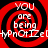 Red and black spiral pattern with white text reading "YOU are being" repeated four times in a