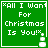 Green square icon with white text reading "*All I Want For Christmas Is You!*" and a white snowman graphic at bottom right corner.