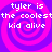 Pixelated text reads 'tyler is the coolest kid alive' over a purple and pink spiral background with no visible animation changes.