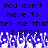 Blue background with black pixelated text reading "You don't have to tell me that I ROCK!" and white pixelated crowd graphics at the bottom.