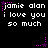 Black background with white pixelated text repeating 'jamie alan i love you so much' and purple star-shaped animations.