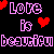 Pixelated text and red heart symbols on a black background, with repeated 'LOVE is beauty' phrases in pink block letters.