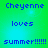 Pixelated blue text on a green-to-blue gradient background reads 'Cheyenne loves summer!!!!!' in two identical vertical