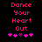 Pixelated pink text "Dance Your Heart Out" on black background with five heart symbols below, two variations of the hearts' arrangement.