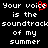 Black background with white pixelated text reading 'Your voice is the soundtrack of my summer' and a red heart symbol replacing part of the word 'voice'.