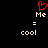 Red pixelated heart symbol above 'Me' text, with 'Me = cool' below on black background.