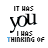 identical text-based icons with 'IT HAS you I WAS THINKING OF' and varying blue heart counts below the phrase