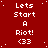 Red background with white pixelated text repeating 'Lets Start A Riot! <33' in a pattern, featuring scattered white dots and a gray rectangular overlay on the bottom right