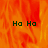 A static image with a fiery orange-red background and three instances of 'Ha Ha' text in dark green.