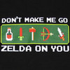 Static pixel art image with text 'DON'T MAKE ME GO' above a green bar containing five pixelated items, and 'ZELDA ON YOU' below.