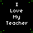 A contact sheet of 11 animated frames showing a repeating text pattern "I Love My Teacher" in white pixelated font on black background with green dots, arranged in a 4x3 grid with one gray square at bottom right.
