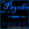 Blue neon-style text "Psycho but in a good way" on black background with blue squares and Coolbuddy.com watermark.