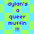 Pixelated text 'dylan's a queer muffin !!!' repeated twice on a green and blue checkered background with alternating diamond patterns.