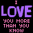 A static contact sheet of a pixel art animation featuring the phrase "I LOVE YOU MORE THAN YOU KNOW" in varying color schemes across multiple frames, with a gray transparency background on the rightmost frame.