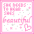 nine pixel-art with pink text and symbols on white backgrounds, each containing the phrase "SHE NEEDS TO HEAR SHES beautiful" in varying lettering styles