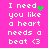 A pink background displays white text reading "I need you like a heart needs a beat <3" with green pixelated heart and starburst animations.