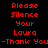 Red pixelated text on black background with white rectangular overlays, displaying phrases like 'Please Silence Your Laura' and '-Thank You-' in a