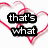 Six heart-shaped frames with red outlines display sequential text: that's what, you get, when you, let you, HEART, win.