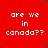 Red background with repeated white pixelated text 'are we in canada??' arranged in a pattern, featuring one gray square at the bottom right