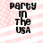 Pixelated text 'party in the USA' on a pink and white striped background with scattered dots.