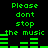 Green pixelated text and audio waveform bars on black background, repeating 'Please dont stop the music' with animated bar changes.