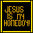 A 5x5 contact sheet of static animated frames showing the phrase "JESUS IS MY HOMEBOY!" in various bright colors with matching border colors on black backgrounds.